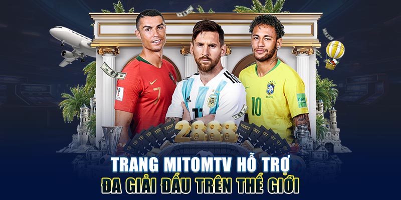 Trực tiếp bóng đá Mitom phát sóng bóng đá hàng đầu Châu Á