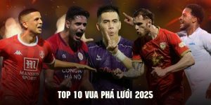 top 10 vua phá lưới 2025